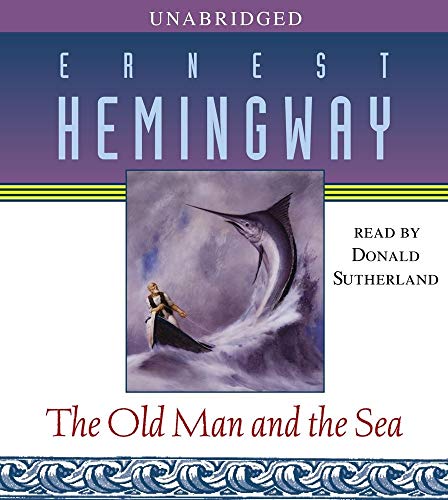 AUDIO BOOK - OLD MAN $ THE SEA (DONALD SUTHERLAND)