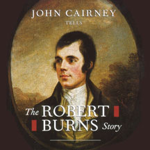 JOHN CAIRNEY - THE ROBERT BURNS STORY [CD]