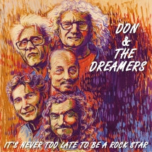 DON & THE DREAMERS - IT'S NEVER TOO LATE TO BE A ROCKSTAR [CD]