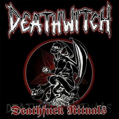 DEATHWITCH  - DEATHFUCK RITUALS
