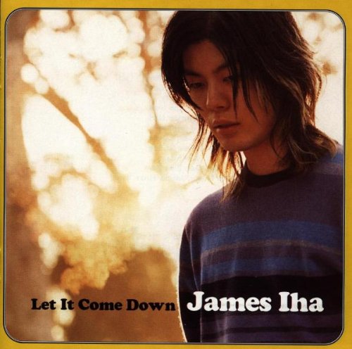 IHA, JAMES - LET IT COME DOWN