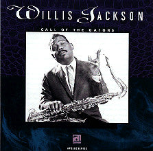 JACKSON, WILLIS  - CALL OF THE GATORS