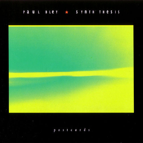 BLEY, PAUL  - SYNTH THESIS