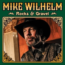 MIKE WILHELM - ROCKS & GRAVEL [CD]