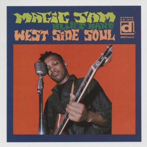 MAGIC SAM - WEST SIDE SOUL (REMASTERED DIGIPAK EDITION)