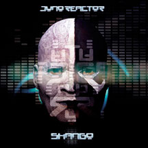 JUNO REACTOR - SHANGO [CD]