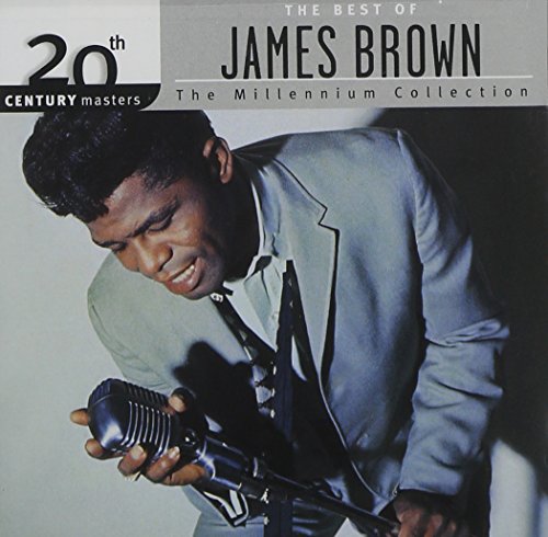 BROWN, JAMES - BEST OF: MILLENNIUM COLLECTION - 20TH CENTURY MASTERS