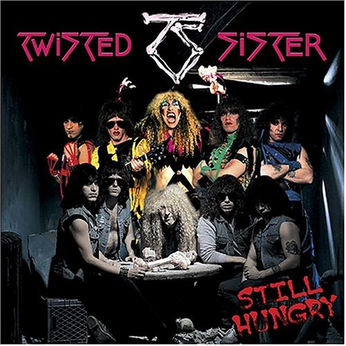 TWISTED SISTER - STILL HUNGRY