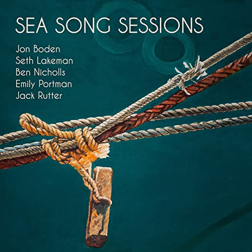 JON BODEN, SETH LAKEMAN, BEN NICHOLLS, EMILY PORTMAN, JACK RUTTER - SEA SONG SESSIONS (CD)