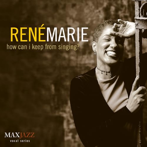 MARIE, RENE  - HOW CAN I KEEP FROM SINGING?
