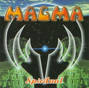 MAGMA  - SPIRITUAL