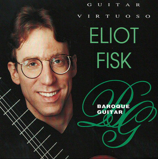 FISK, ELIOT  - BAROQUE GUITAR