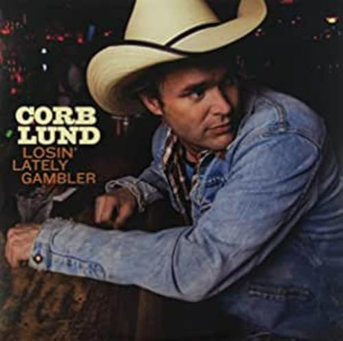 LUND, CORB - LOSIN'LATELY GAMBLER (LP)