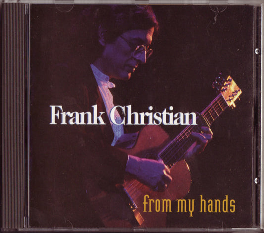 CHRISTIAN, FRANK  - FROM MY HANDS