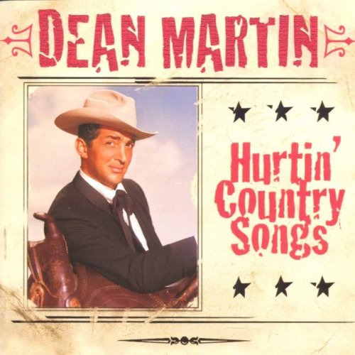 MARTIN, DEAN  - HURTIN' COUNTRY SONGS