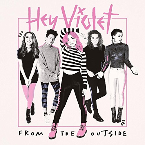HEY VIOLET - FROM THE OUTSIDE