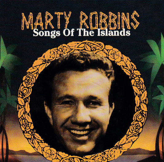 ROBBINS, MARTY  - SONGS OF THE ISLANDS