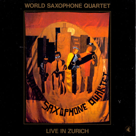WORLD SAXOPHONE QUARTET  - LIVE IN ZURICH