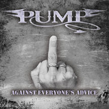 PUMP - AGAINST EVERYONE'S ADVICE [CD]