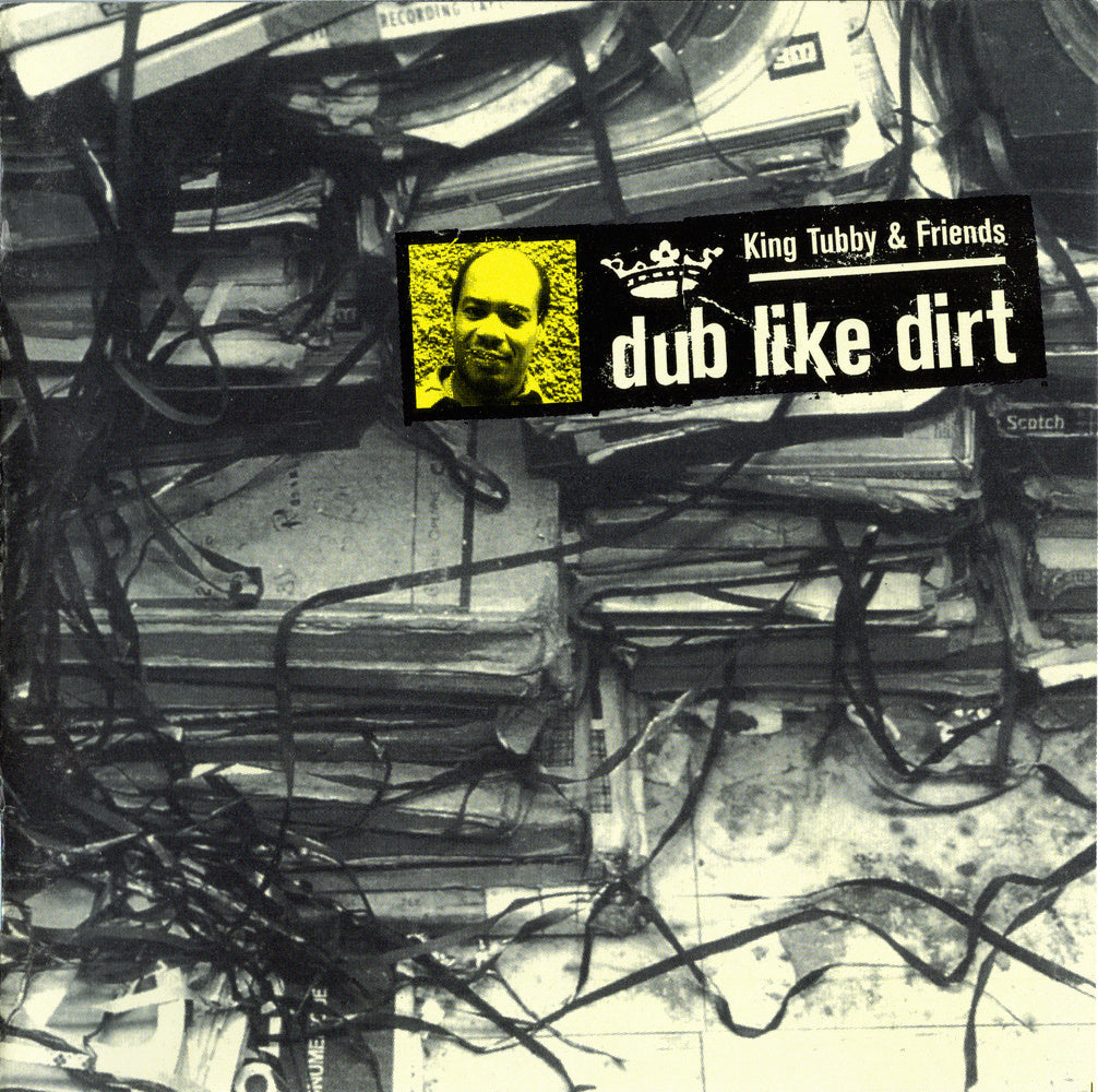 KING TUBBY & FRIENDS  - DUB LIKE DIRT 1975-1977