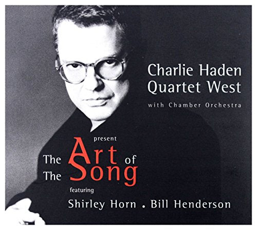 HADEN, CHARLIE QUARTET WEST  - ART OF THE SONG