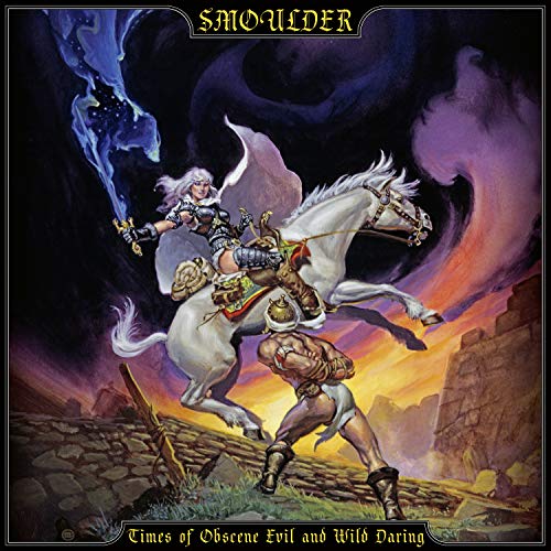 SMOULDER - TIMES OF OBSCENE EVIL & WILD DARING