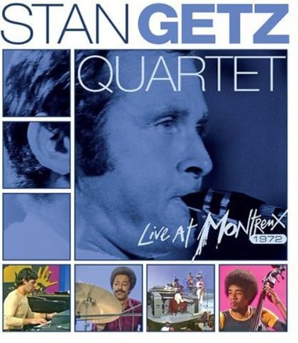 GETZ, STAN QUARTET - LIVE AT MONTREUX 1972