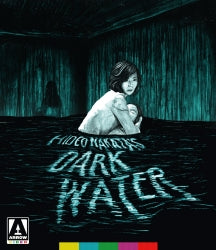 DARK WATER [4K ULTRA HD]