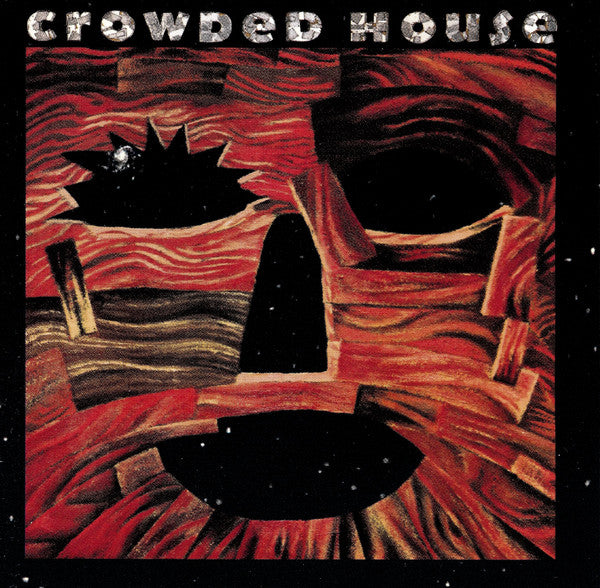 CROWDED HOUSE  - ST/WOODFACE