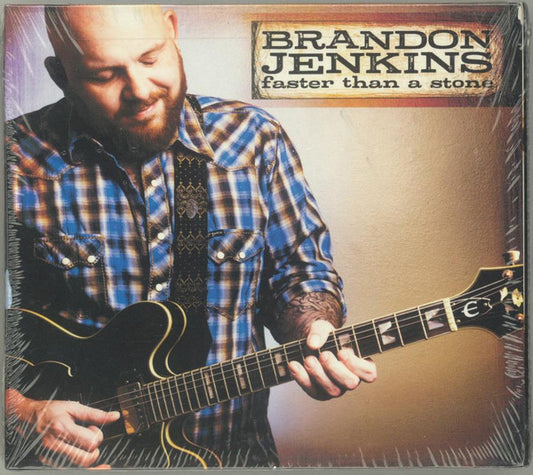 JENKINS, BRANDON  - FASTER THAN A STONE