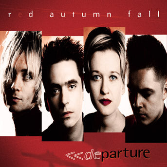 RED AUTUMN FALL  - DEPARTURE