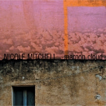 NICOLE MITCHELL - MAROON CLOUD [CD]