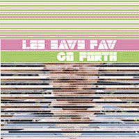 LES SAVY FAV  - GO FORTH