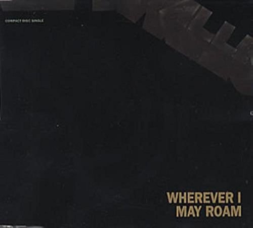 METALLICA - WHEREVER I MAY ROAM [SINGLE-CD]