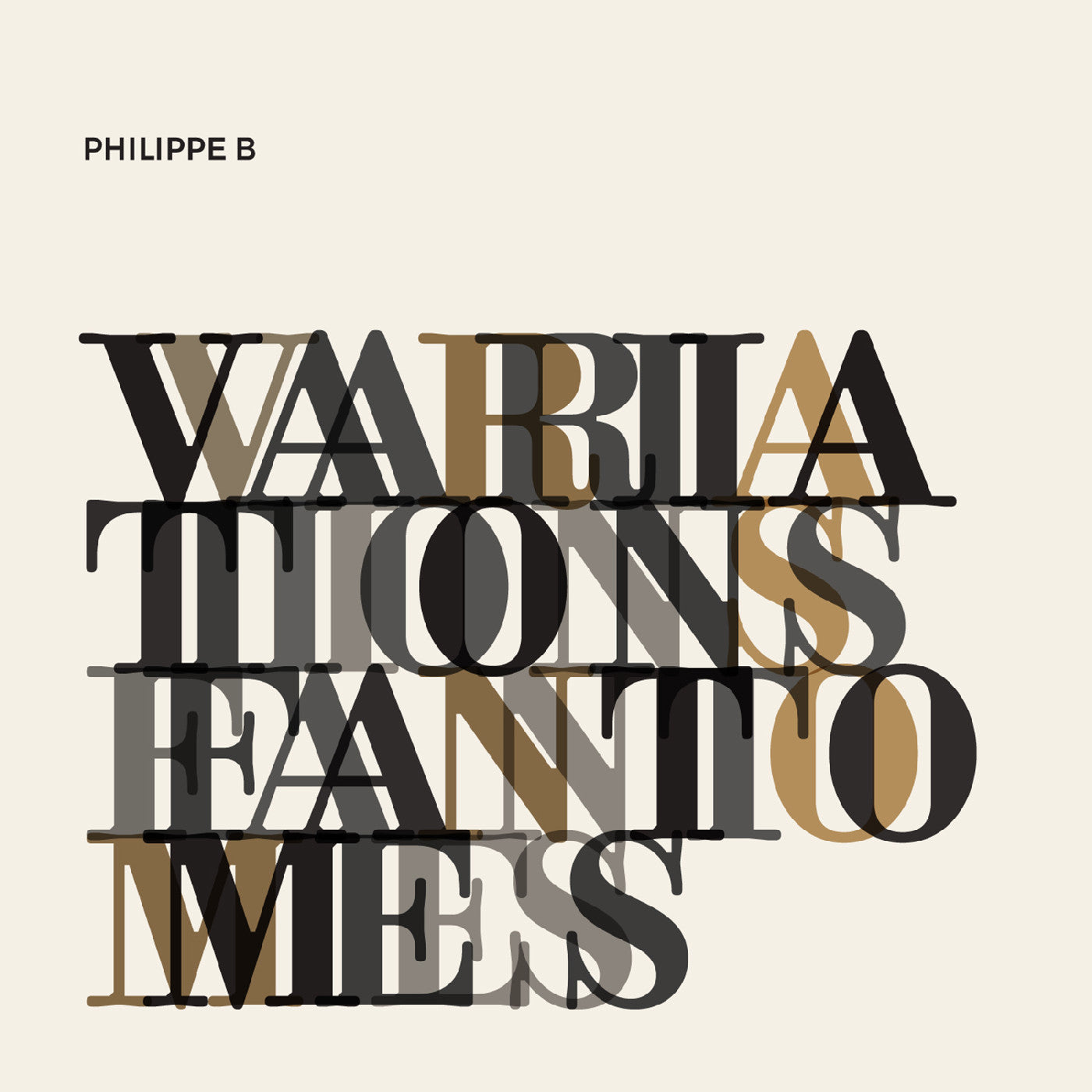 PHILIPPE B - VARIATIONS FANTÔMES (SILVER VINYL)