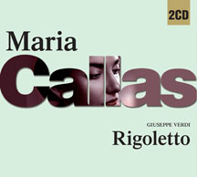 MARIA CALLAS - VERDI: RIGOLETTO [CD]