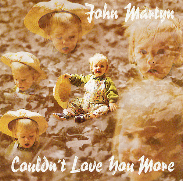 MARTYN, JOHN  - COULDN'T LOVE YOU MORE