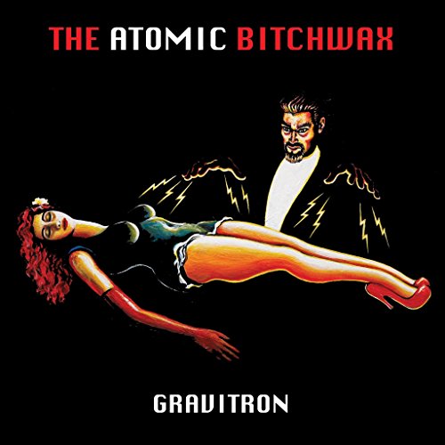 THE ATOMIC BITCHWAX - GRAVITRON (CD)