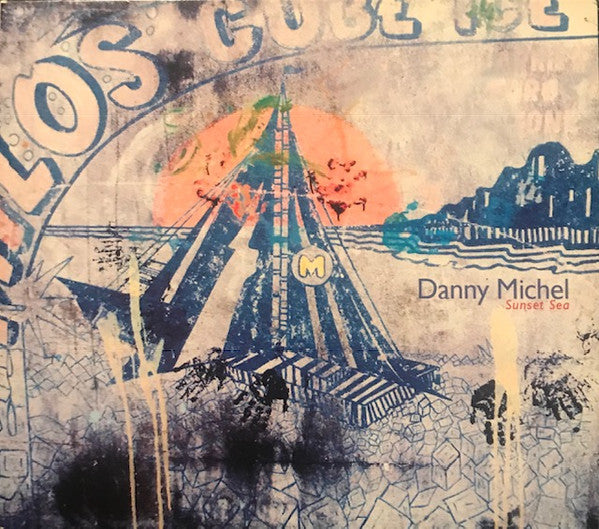 MICHEL, DANNY  - SUNSET SEA