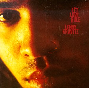 LENNY KRAVITZ - LET LOVE RULE