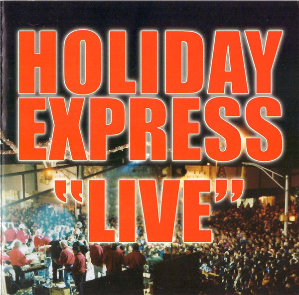 HOLIDAY EXPRESS  - LIVE