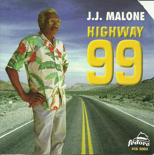 MALONE, J.J.  - HIGHWAY 99