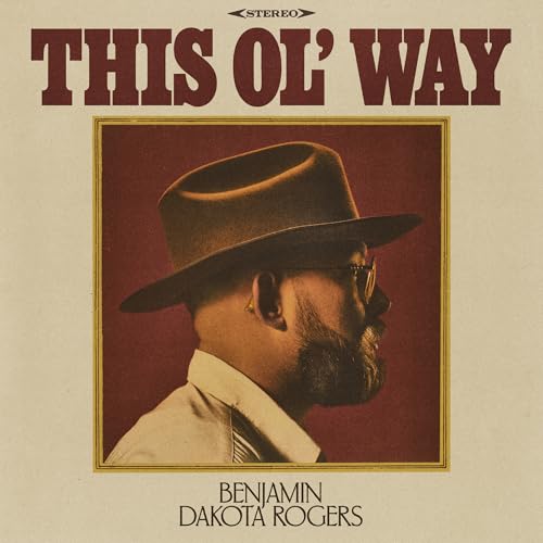 BENJAMIN DAKOTA ROGERS - THIS OL' WAY (CD)