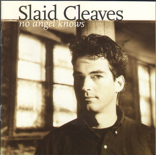 CLEAVES, SLAID  - NO ANGEL KNOWS