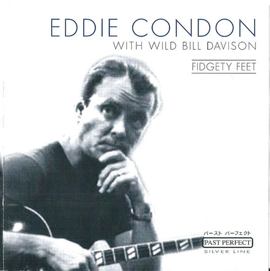 CONDON, EDDIE  - FIDGETY FEET