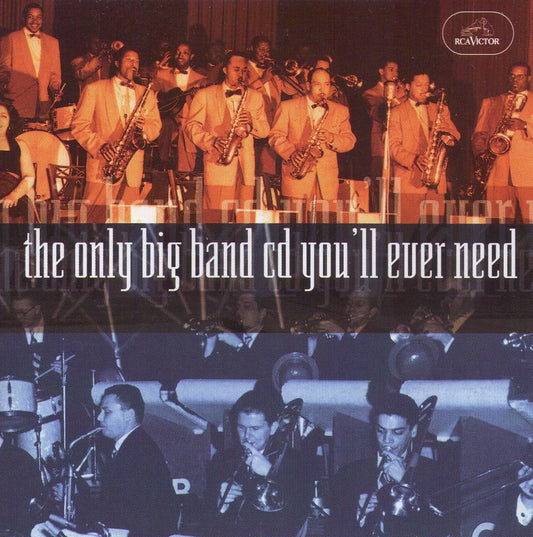 VARIOUS  - ONLY BIG BAND CD YOU'LL EVER NEED