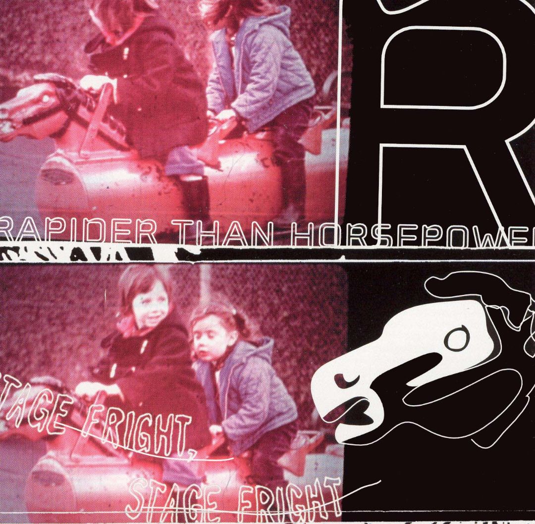 RAPIDER THAN HORSEPOWER  - STAGE FRIGHT STAGE FRIGHT...