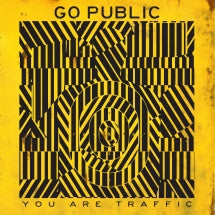 GO PUBLIC - YOU ARE TRAFFIC [LP]