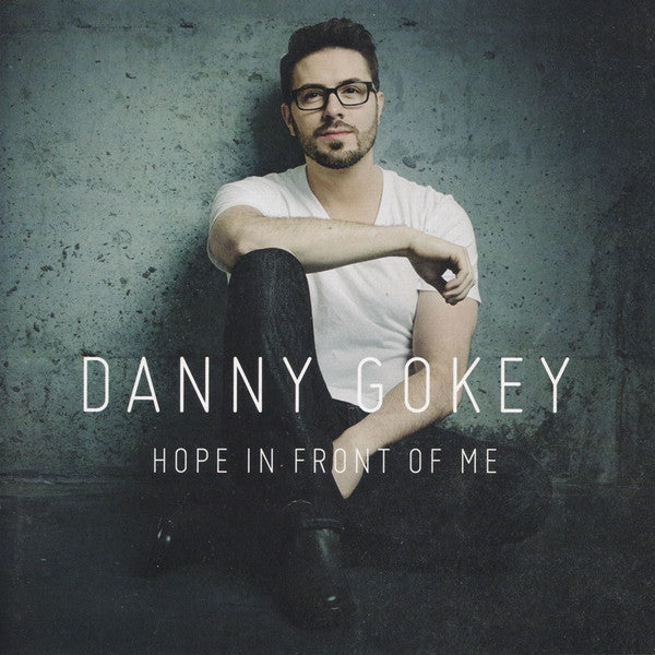 GOKEY, DANNY  - HOPE IN FRONT OF ME