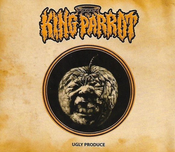 KING PARROT  - UGLY PRODUCE